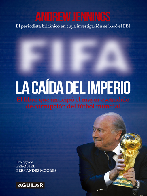 Title details for FIFA. La caída del imperio by Andrew Jennings - Wait list